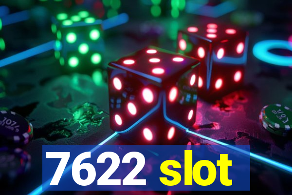 7622 slot